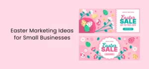 Easter Marketing Ideas for Small Businesses
